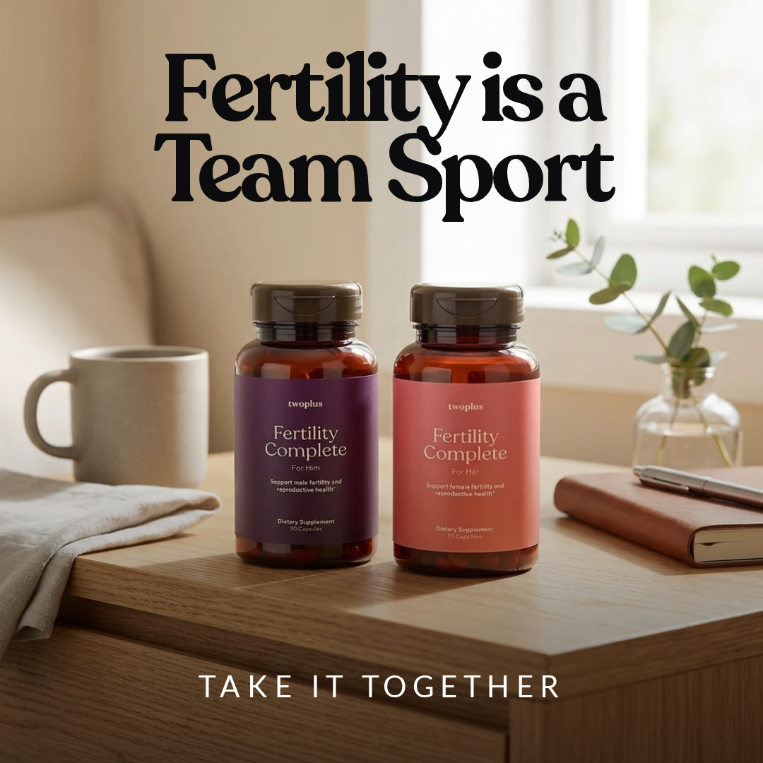 Two bottles of Fertility Complete on a table with text 'Fertility is a Team Sport' and 'Take it Together'. 
Fertility is a team sport. Take it together with 'Fertility Complete for Him/Her'